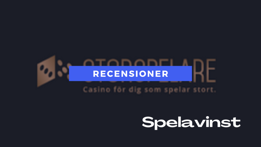 spelavinst-recensioner-storspelare